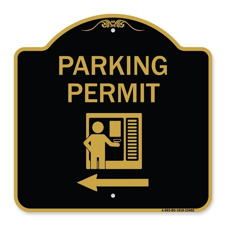 Signmission Parking Permit With Left Arrow, Black & Gold Aluminum Architectural Sign, 18" x 18", BG-1818-23402 A-DES-BG-1818-23402